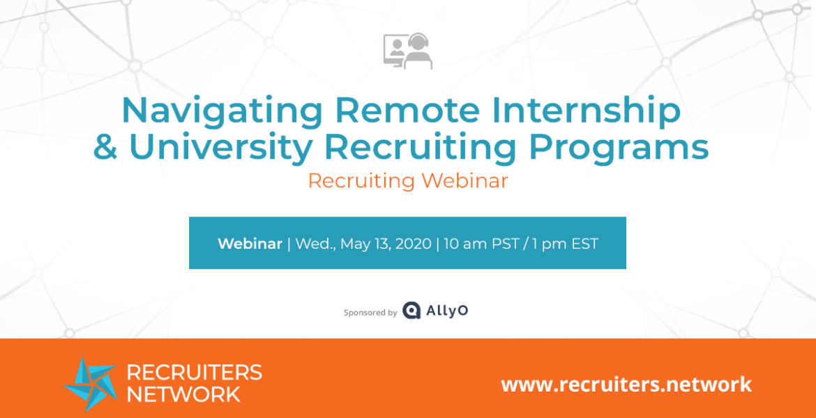 Navigating Remote Internship & University Recruiting Programs Recruiters Network